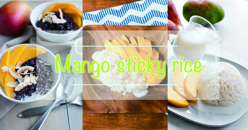 想做美味芒果糯米飯要注意的四個小技巧