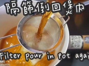 step8: 隔篩倒回煲內