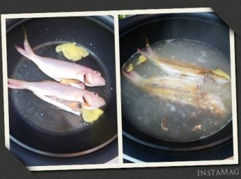 step2: ♡做湯底 
1. 落油爆香薑片，放紅衫魚煎至金黃色。
2. 煎好時，立即加滾水，大火滾（記緊，一定要滾水）。